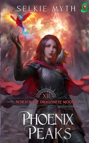 Beneath the Dragoneye Moons: Phoenix Peaks von Mango Media LLC