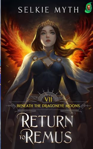 Beneath the Dragoneye Moons: Return to Remus Beneath the Dragoneye Moons: Return to Remus von Mango Media LLC