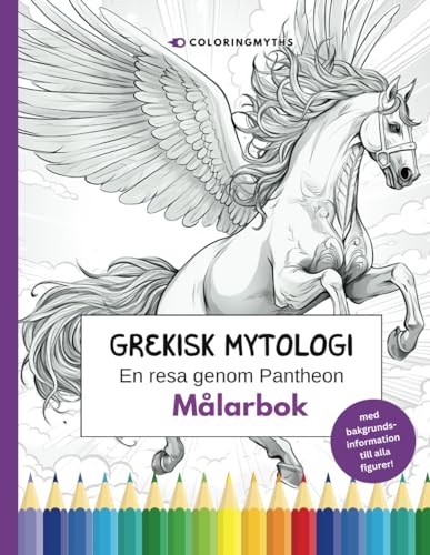 Grekisk mytologi: en resa genom Pantheon: Målarbok med 40 illustrationer och bakgrundsinformation till alla figurer (Mytologiska målarböcker)