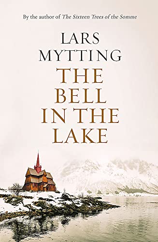 The Bell in the Lake: The Sister Bells Trilogy Vol. 1: The Times Historical Fiction Book of the Month von MacLehose Press