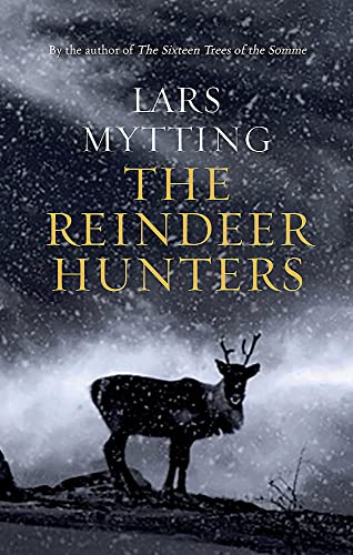 The Reindeer Hunters: The Sister Bells Trilogy Vol. 2 von GARDNERS