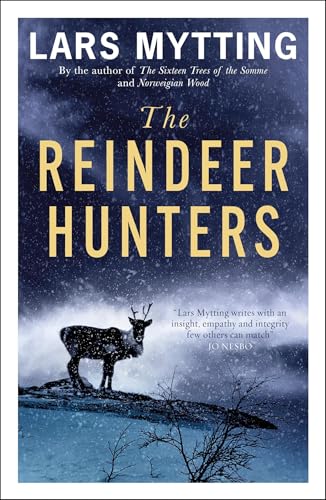 The Reindeer Hunters: The Sister Bells Trilogy Vol. 2 von Quercus Publishing Plc