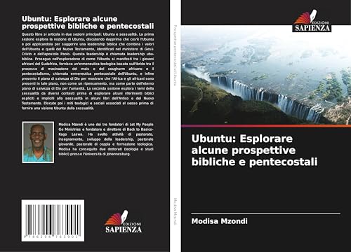 Ubuntu: Esplorare alcune prospettive bibliche e pentecostali: DE von Edizioni Sapienza