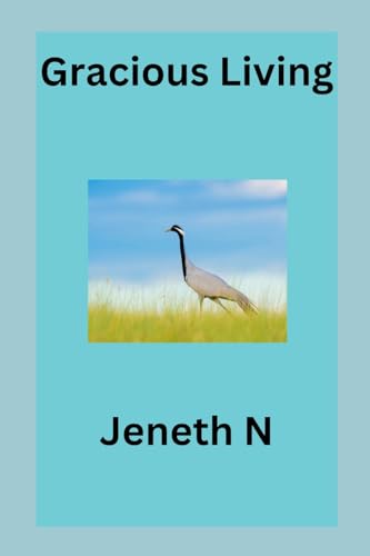 Gracious Living von Jeneth N
