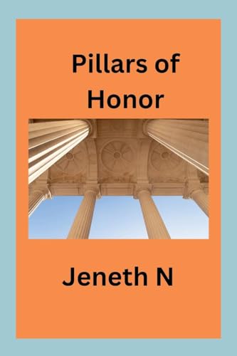 Pillars of Honor von Jeneth N