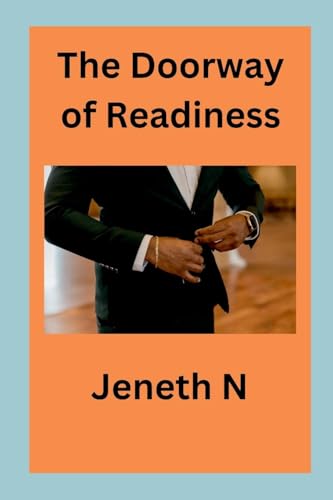 The Doorway of Readiness von Jeneth N