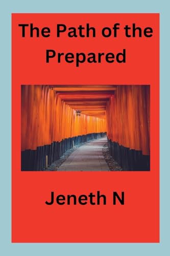 The Path of the Prepared von Jeneth N