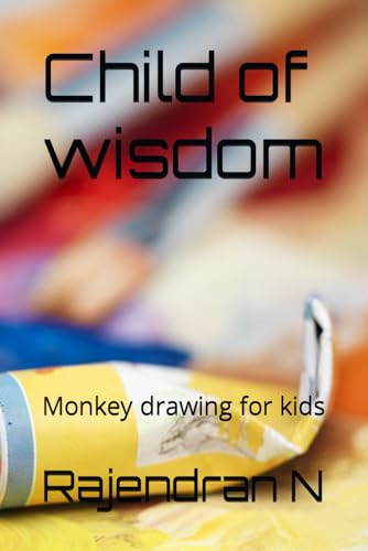 Child of wisdom: Monkey drawing for kids von Independently published