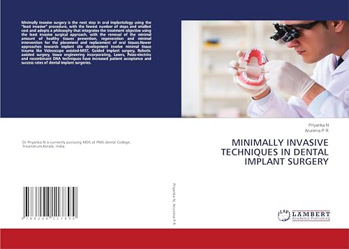 MINIMALLY INVASIVE TECHNIQUES IN DENTAL IMPLANT SURGERY von LAP LAMBERT Academic Publishing