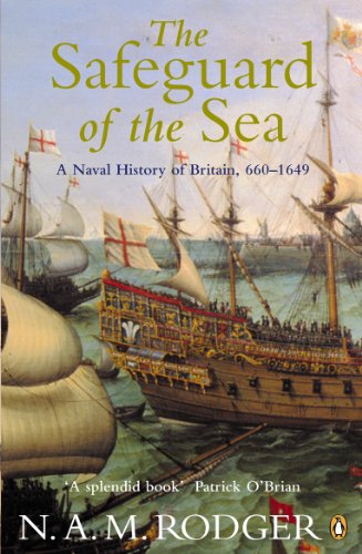 The Safeguard of the Sea: A Naval History of Britain 660-1649 von Penguin