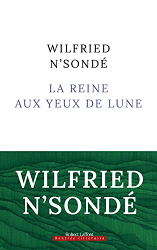 La Reine aux yeux de lune: Kimpa Vita, la jumelle née de la guerre