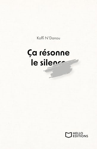 Ça résonne le silence von HELLO EDITIONS