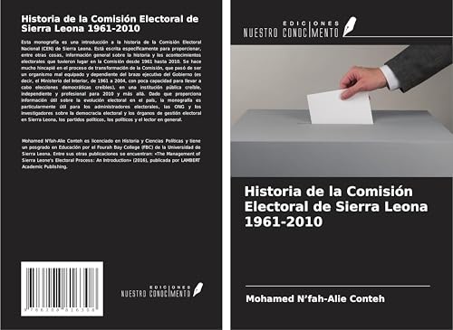 Historia de la Comisión Electoral de Sierra Leona 1961-2010 von Ediciones Nuestro Conocimiento