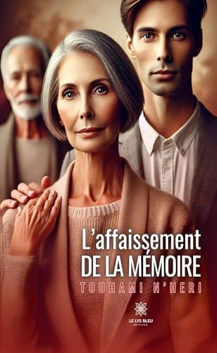 L’affaissement de la mémoire von LE LYS BLEU EDITIONS SAS