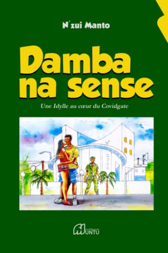 Damba Na Sense: Une Idylle au cœur du Covidgate