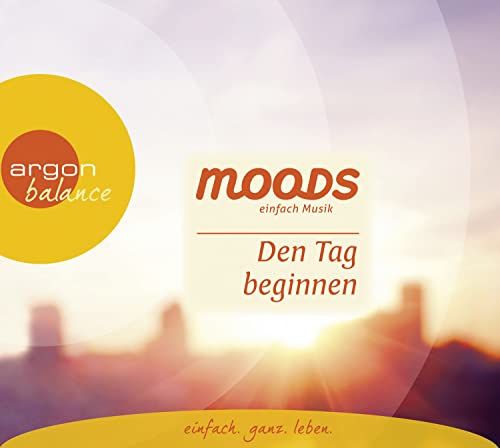 Den Tag beginnen: Balance Moods – einfach Musik
