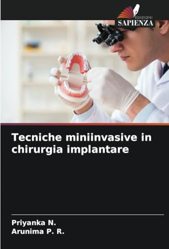 Tecniche miniinvasive in chirurgia implantare: DE von Edizioni Sapienza