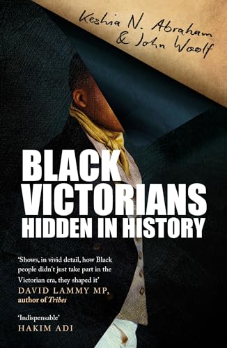 Black Victorians: Hidden in History von Duckworth Books