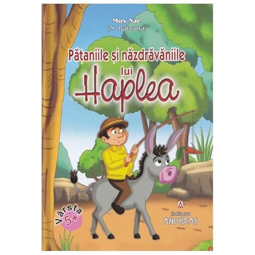 Pataniile Si Nazdravaniile Lui Haplea von Andreas