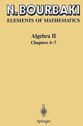Algebra II: Chapters 4-7 (Elements of Mathematics) (Chapters 4-7 Pt. 2) von Springer