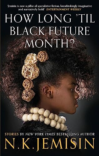 How Long 'til Black Future Month?: Stories