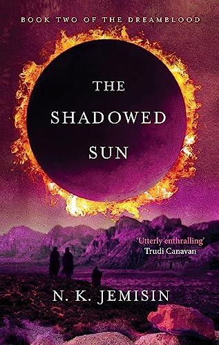 The Shadowed Sun: Dreamblood: Book 2 von Orbit