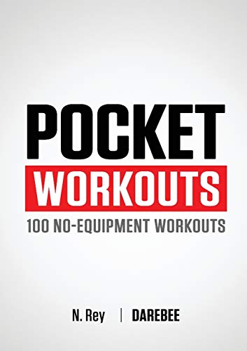 Pocket Workouts - 100 Darebee, no-equipment workouts: Train any time, anywhere without a gym or special equipment von New Line Publishing