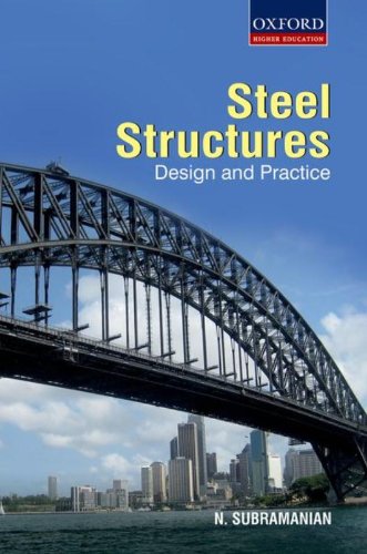 Design of Steel Structures Design of Steel Structures von OUP India