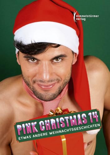 Pink Christmas 14: Etwas andere Weihnachtsgeschichten