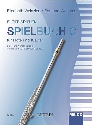 Flöte spielen Spielbuch C Flöte spielen Spielbuch C