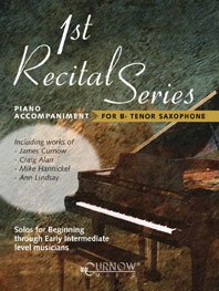 P-A 1st Recital Series - for Bb Tenor Saxophone von Curnow Music Press