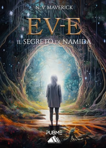 EV-E: Il segreto di Namida (Collana Monnalisa) von PubMe