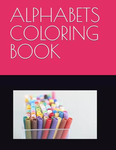 ALPHABETS COLORING MYBOOK von Independently published