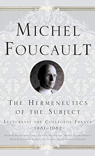 The Hermeneutics of the Subject: Lectures at the College de France 1981-1982 (Michel Foucault, Lectures at the Collège de France) von MACMILLAN