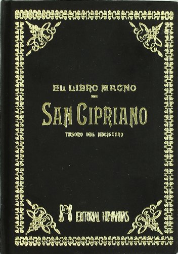 El libro magno de San Cipriano : tesoro del hechicero von EDITORIAL HUMANITAS