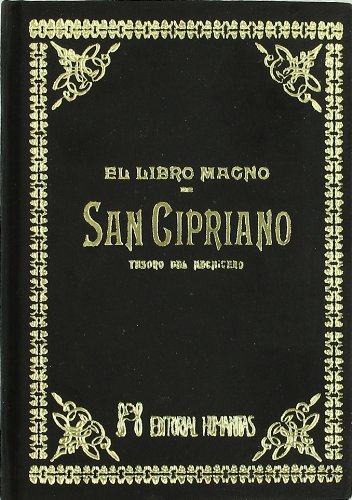 El libro magno de San Cipriano : tesoro del hechicero El libro magno de San Cipriano : tesoro del hechicero von EDITORIAL HUMANITAS