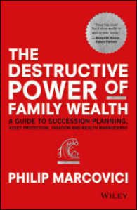 The Destructive Power of Family Wealth: A Guide to Succession Planning, Asset Protection, Taxation and Wealth Management [Hardcover] [Jan 01, 2017]