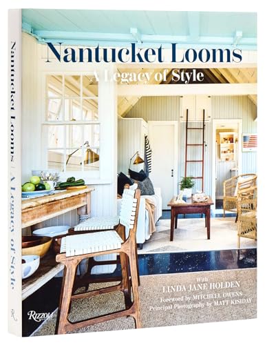Nantucket Looms: A Legacy of Style von Rizzoli