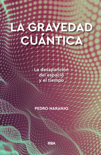 La gravedad cuántica (Divulgación) von RBA Libros