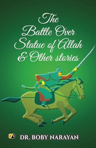 The Battle Over statue Of Allah & Other Stories von Adhyyan Books