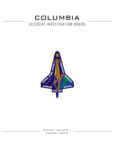 Columbia Accident Investigation Board: Volume 1 von Independently published