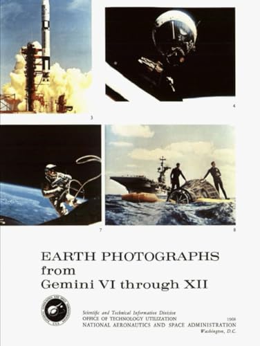 Earth Photographs from Gemini VI through XII (NASA SP-171) von Independently published