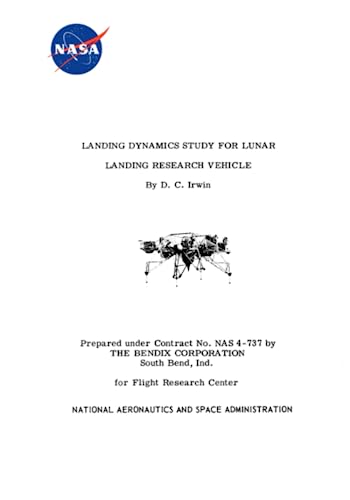 Landing Dynamics Study for Lunar Landing Research Vehicle: (April 1, 1966) von Independently published