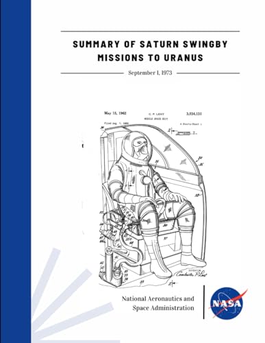Summary of Saturn Swingby Missions to Uranus: September 1, 1973 von Independently published