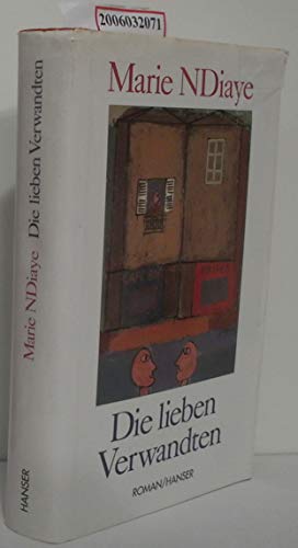 Die lieben Verwandten: Roman Die lieben Verwandten: Roman