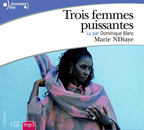 Trois femmes puissantes Trois femmes puissantes