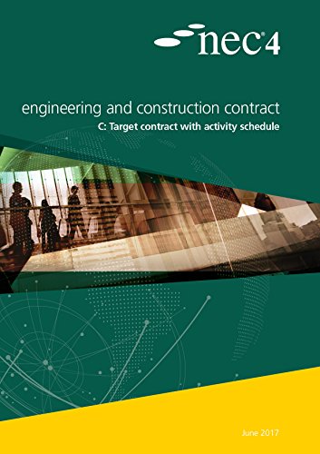 NEC4: Engineering and Construction Contract Option C: target contract with activity schedule von ICE Publishing
