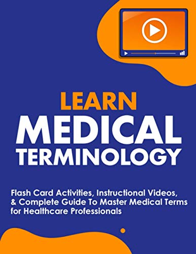 Learn Medical Terminology: Flash Card Activities, Instructional Videos, & Complete Guide To Master Medical Terms for Healthcare Professionals von Nedu LLC