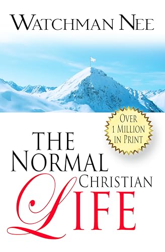 NORMAL CHRISTIAN LIFE THE NORMAL CHRISTIAN LIFE THE