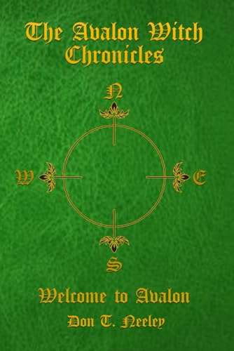 The Avalon Witch Chronicles: WELCOME TO AVALON The Avalon Witch Chronicles: WELCOME TO AVALON von THE WRITERS TREE
